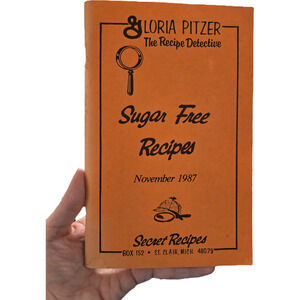 Gloria Pitzer’s Sugar Free Secret Recipes (Nov 1987) Cookbook